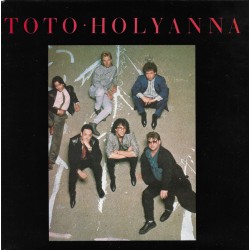 Toto - Holyanna - Vinyl 7 inches - 1985 Holland - Rock Music