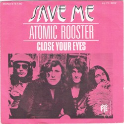 Atomic Rooster - Save Me - Vinyl 7 inches - 1973 France - Rock Music