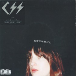 CSS – Off The Hook - Vinyl 7 inches - UK 2007 - Indie Rock