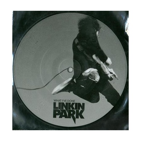 Linkin Park - What I've Done - Vinyl 7 inches - Picture Disc - UK 2007 - Nu Metal