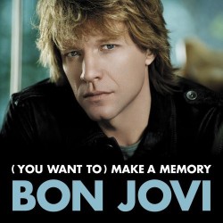 Bon Jovi – You Want To Make A Memory - Europe 2007 - Rock Music