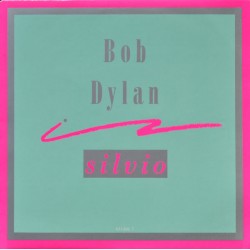 Bob Dylan - Silvio - Vinyl 7 inches - 1988 Europe - Folk Rock