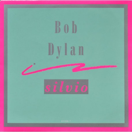 Bob Dylan - Silvio - Vinyl 7 inches - 1988 Europe - Folk Rock