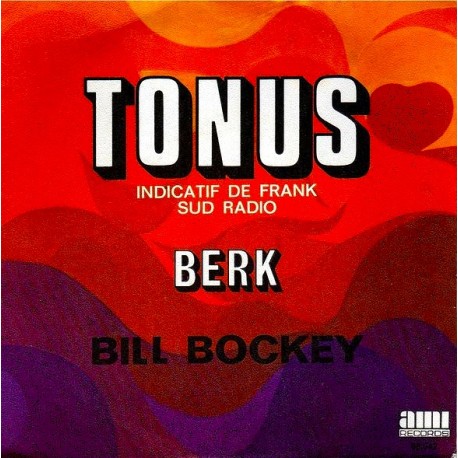 Bill Bockey - Tonus - Berk - Vinyl 7 inches - 1973 France - Disco Music