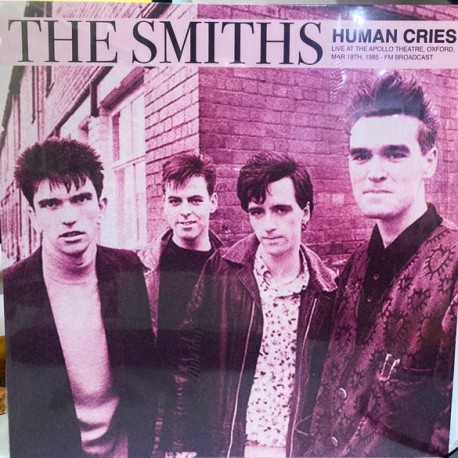 The Smiths - Human Cries - Live In Oxford, 1985 - LP Vinyl Album - Europe 2023 - New Wave