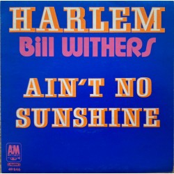 Bill Withers - Harlem / Ain't No Sunshine - 1972 France - Soul Funk