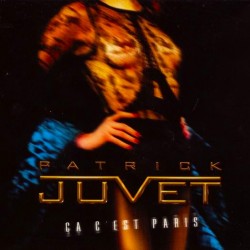 Patrick Juvet - Ça C'est Paris - Maxi 12 inches - 2000 France - Chanson House