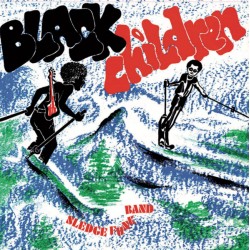 Black Children Sledge Funk Band - Black Children - LP Vinyl Album - Italy 2023 - African Funk Music
