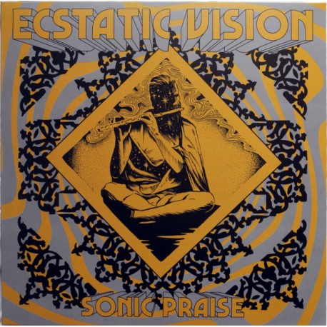 Ecstatic Vision - Sonic Praise - LP Vinyl Album - 2019 Italy - Stoner Rock Psychedelic
