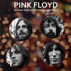 Pink Floyd - Another Night In Montreux 1970 - Vol. 1 - LP Vinyl Album - 2022 Europe - Psychedelic Rock