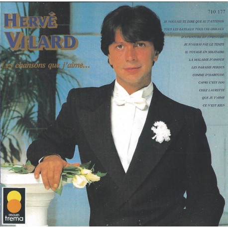 Hervé Vilard - Les Chansons Que J'aime - LP Vinyl Album - 1984 France - Chanson Française