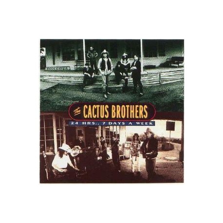 Cactus Brothers – 24 Hrs, 7 Days A Week - CD Album Promo