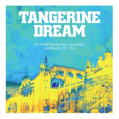 Tangerine Dream - Live At Kelvin Hall, Glasgow - Double LP Vinyl Album - 2024 Europe - Electronic Rock