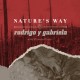 Rodrigo Y Gabriela With Øystein Greni - Nature's Way - Vinyl 7 inches - 2015 France - Folk Music