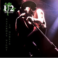 U2 ‎– Saturday Night In Dublin - LP Vinyl Album