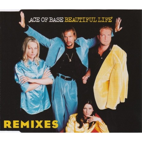 Ace Of Base ‎– Beautiful Life (Remixes) - CD Maxi Single