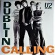 U2 ‎– Dublin Calling - First Demos - LP Vinyl Album Coloured
