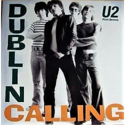 U2 ‎– Dublin Calling - First Demos - LP Vinyl Album Coloured