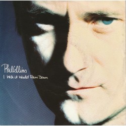 Phil Collins - I Wish It Would Rain Down - Vinyl 7 inches - 1990 France - Soft Rock
