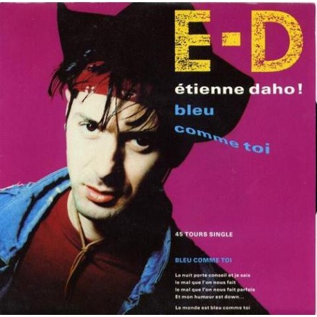 Etienne Daho - Bleu Comme Toi - Vinyl 7 inches - 1988 France - Vocal Pop