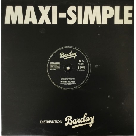 Michel Delpech - Animaux Animaux - Maxi Vinyl 12 inches - 1983 France - Variété Française