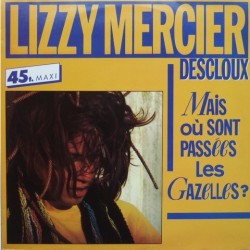 Lizzy Mercier Descloux - Mais Où Sont Passées Les Gazelles? - Maxi Vinyl 12 inches - 1984 Europe - African Pop