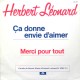 Herbert Léonard - Ça Donne Envie D'aimer - Maxi Vinyl 12 inches - 19872 France - Chanson Française