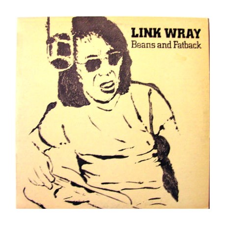 Link Wray - Beans And Fatback - LP VInyl Album - 1974 France - Blues Rock