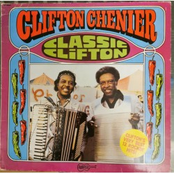Clifton Chenier - Classic Clifton - LP Vinyl Album - 1980 France - Zydeco Blues