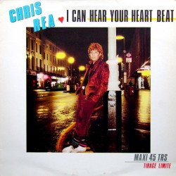 Chris Rea – I Can Hear Your Heartbeat - Maxi Vinyl 12 inches - 1983 France - Blues Rock