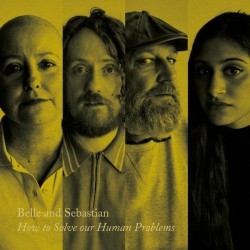 Belle & Sebastian - How To Solve Our Human Problems (Part 2) - EP Vinyl 12 inches - 2018 Europe - Rock Pop