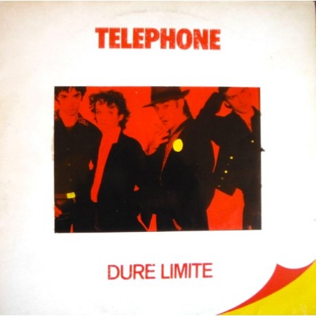 Telephone - Dure Limite - LP Vinyl Album - 1982 France - Rock Français