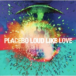 Placebo - Loud Like Love - Double LP Vinyl Album - 2019 Europe - Alternative Rock