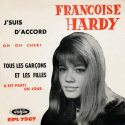 Francoise Hardy -  J'Suis D'Accord - Tous Les Garçons Et Les Filles - EP Vinyl 7 inches - 1962 France - Chanson Française