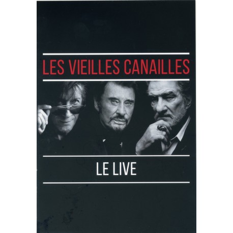 Les Vieilles Canailles ‎- Le Live - Double CD Album + DVD - 2019 France - Chanson Française