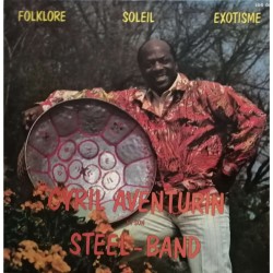 Cyril Aventurin Et Son Steel-Band - Folklore Soleil Exotisme - LP Vinyl Album - France - Biguine Zouk