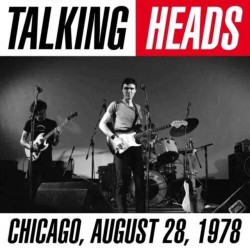 Talking Heads - Chicago, August 28, 1978 - LP Vinyl Album - 2024 Europe - New Wave Rock