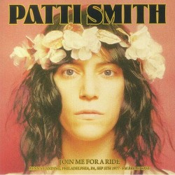 Patti Smith - Join Me For A Ride 1977 - LP Vinyl Album - UK 2023 - Punk Rock