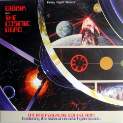 Giöbia And The Cosmic Dead - The Intergalactic Connection - LP Vinyl Album - b2021 Italy - Psychedelic Rock