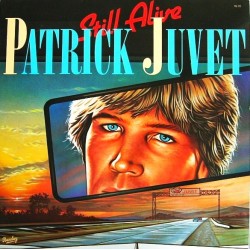 Patrick Juvet - Still Alive - LP Vinyl Album - 1980 France - Disco Funk
