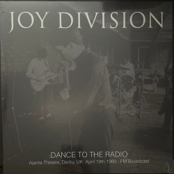 Joy Division – Dance To The Radio - Ajanta Theatre, Derby 1980 - LP Vinyl Album - 2023 Europe - New Wave