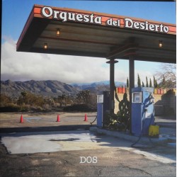 Orquesta Del Desierto - Dos - LP Vinyl Album - 2024 Europe  - Alternative Rock