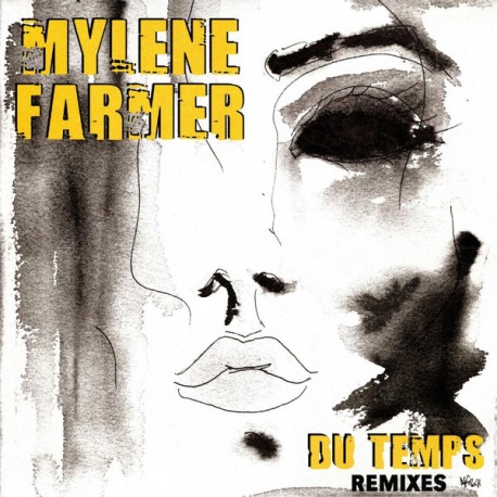 Mylene Farmer - Du Temps (Remixes) - Maxi Vinyl 12 inches - 2012 France - Chanson - Electro