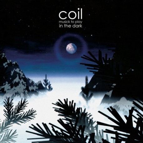 Coil - Musick To Play In The Dark - Double LP Vinyl Album - USA 2021 - Experimental