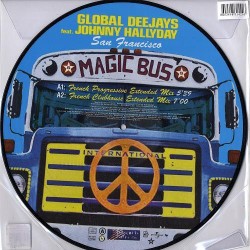 Global Deejays Feat. Johnny Hallyday - San Francisco - Maxi Vinyl 12 inches Picture Disc - France 2005 - House