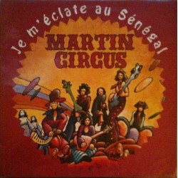 Martin Circus - Je M'Eclate Au Sénégal - Marylène - Maxi Vinyl 12 inches - 1994 France - Progressive Rock
