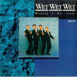 Wet Wet Wet - Wishing I Was Lucky - Maxi Vinyl 12 inches - 1987 Holland - Synth Pop