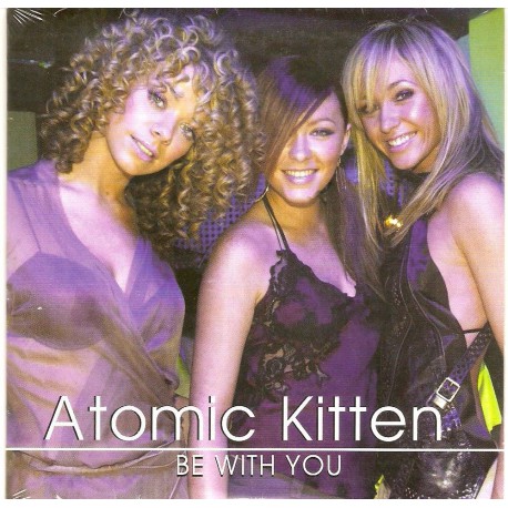 Atomic Kitten ‎– Be With You - CD Single Promo