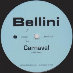 Bellini - Carnaval - Maxi Vinyl 12 inches - 1997 Germany - Latino House