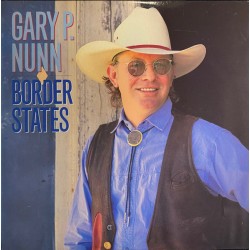 Gary P. Nunn - Border States - LP Vinyl Album - 1988 USA - Country Music
